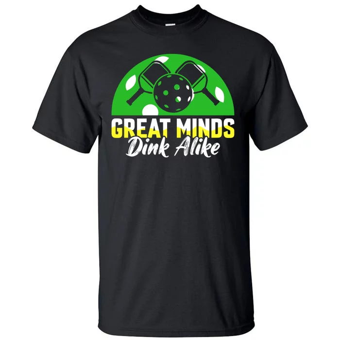 Funny Great Mine Dink Alike Pickleball Tall T-Shirt