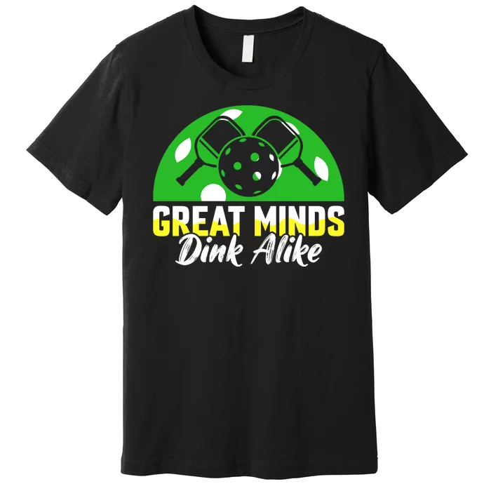 Funny Great Mine Dink Alike Pickleball Premium T-Shirt