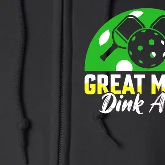 Funny Great Mine Dink Alike Pickleball Full Zip Hoodie