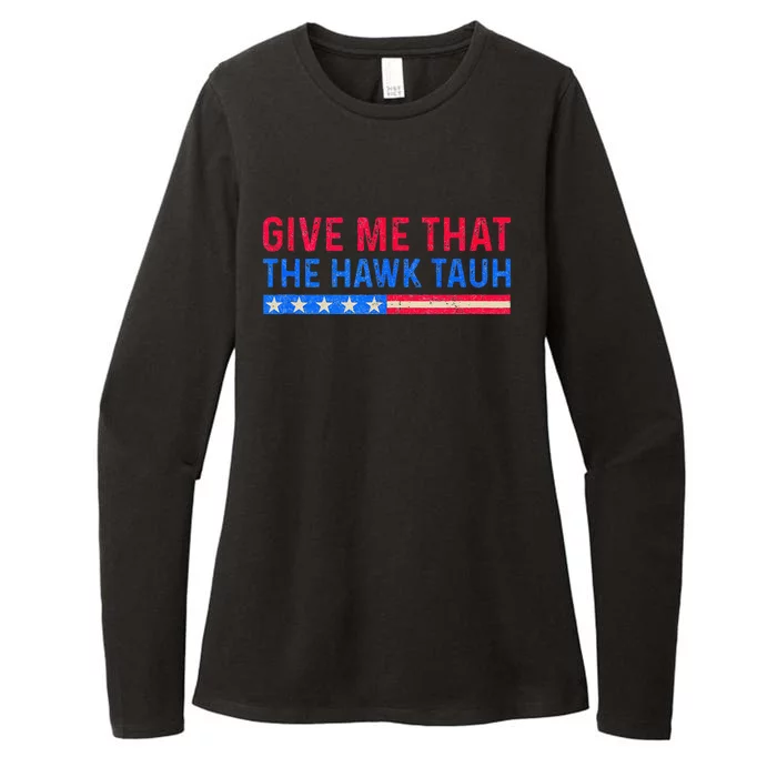 Funny Give Me That The Hawk Tauh Womens CVC Long Sleeve Shirt