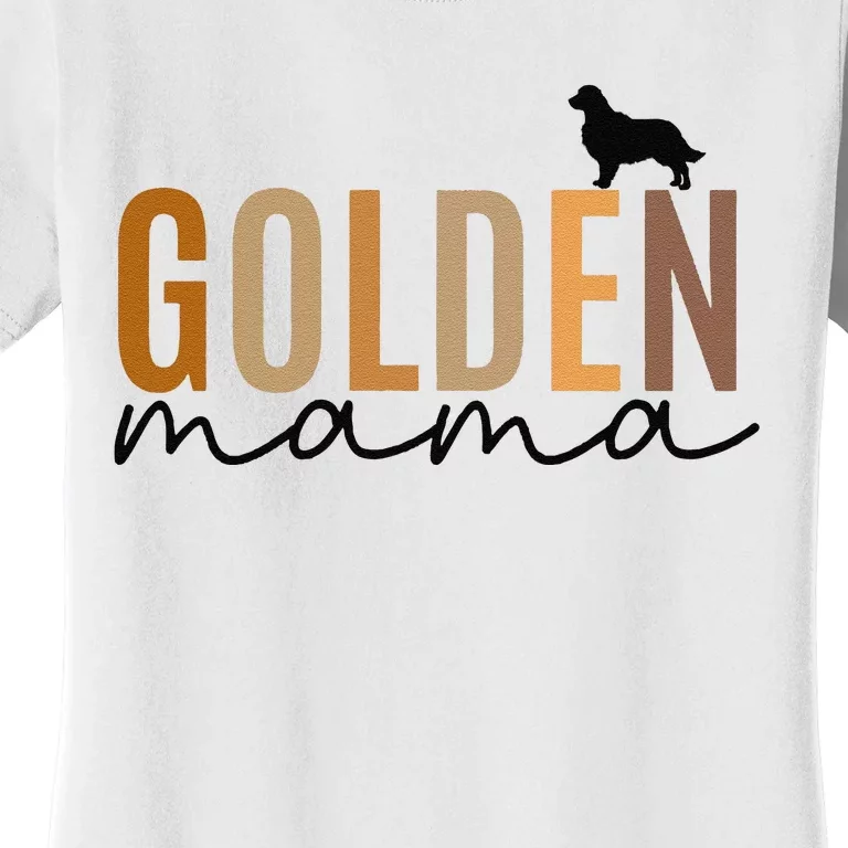 Funny Golden Mama Golden Retriever Dog Lover Gift Golden Mom Dog Owner Women's T-Shirt