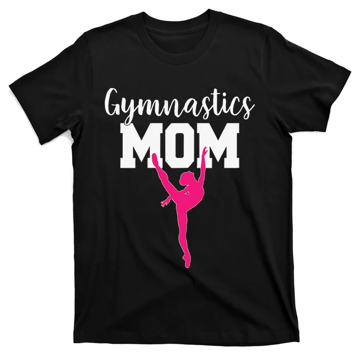 Funny Gymnastics Mom Cute Gymnast Mom Mother's Day T-Shirt