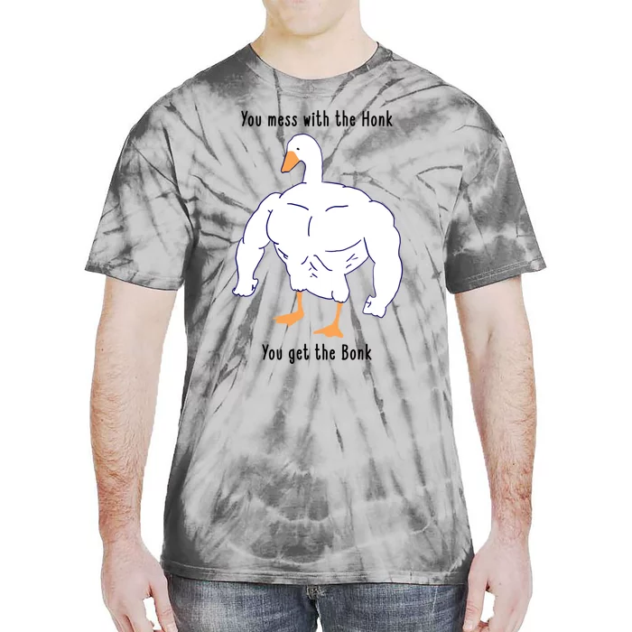 Funny Goose Mess With The Honk You Get The Bonk Goose Meme Tie-Dye T-Shirt