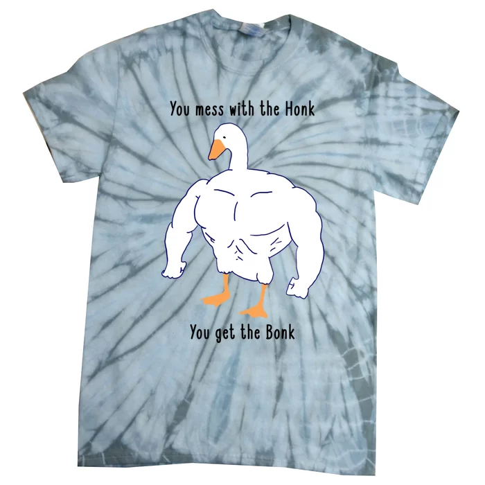 Funny Goose Mess With The Honk You Get The Bonk Goose Meme Tie-Dye T-Shirt