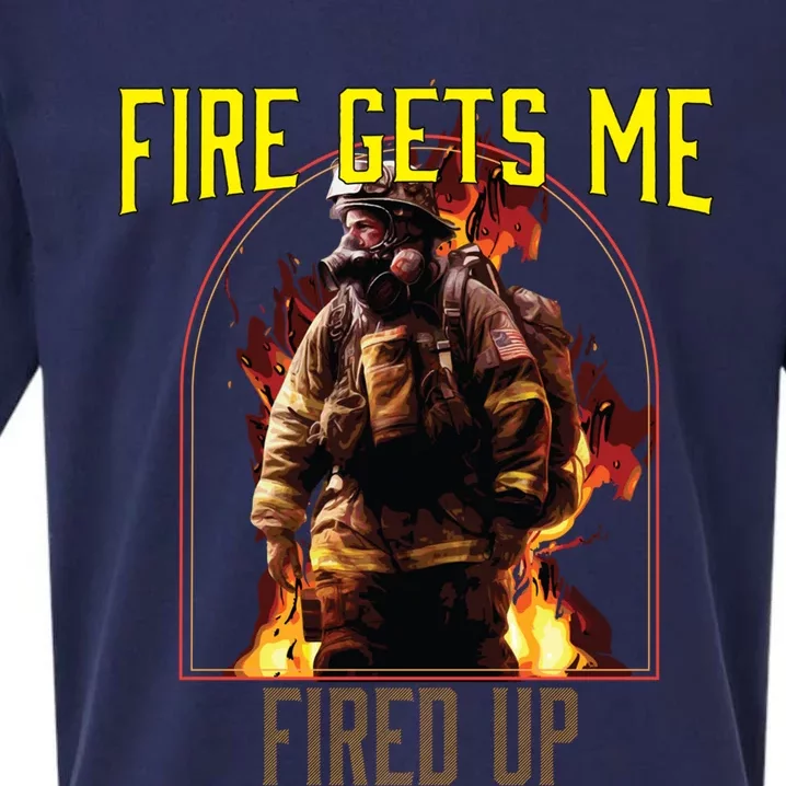 Fire Gets Me Fired Up Fire Rescue Firefighting Firefighter Gift Sueded Cloud Jersey T-Shirt