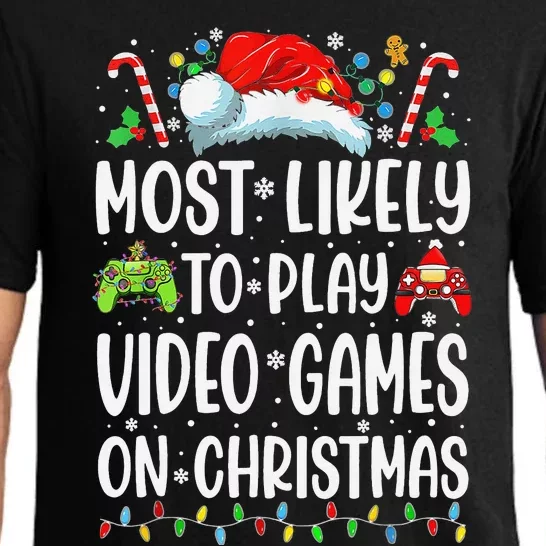 Funny Gamer Most Likely To Play Video Games On Christmas Pajama Set