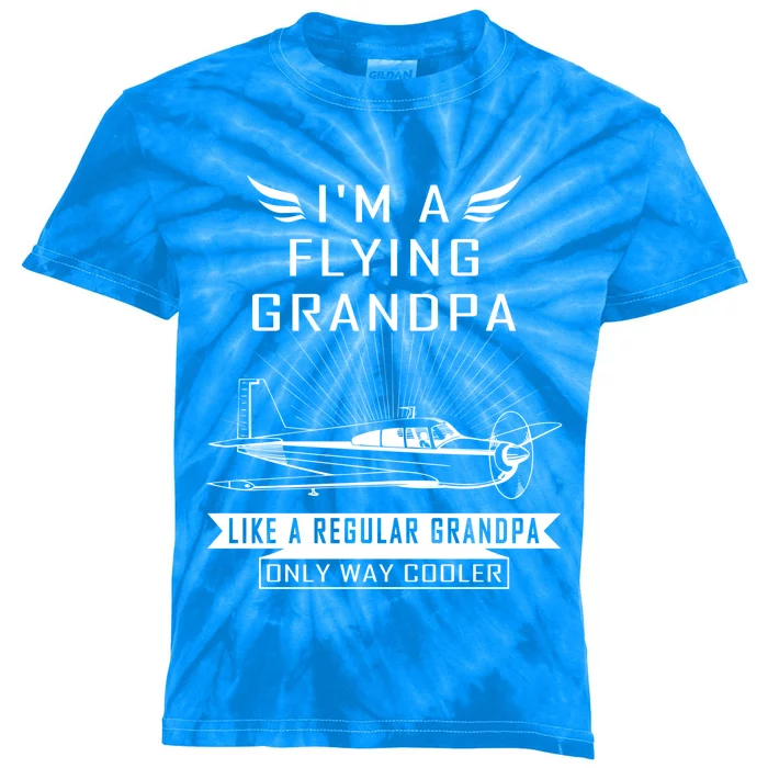 Flying Grandpa Meaningful Gift Pilot Gift Pilot Humor Tee Gift Kids Tie-Dye T-Shirt