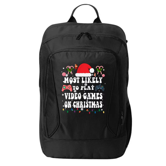 Funny Gamer Most Likely To Play Video Games On Christmas Great Gift City Backpack