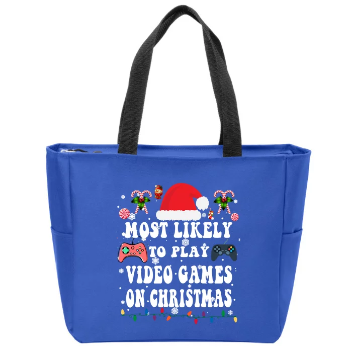 Funny Gamer Most Likely To Play Video Games On Christmas Great Gift Zip Tote Bag