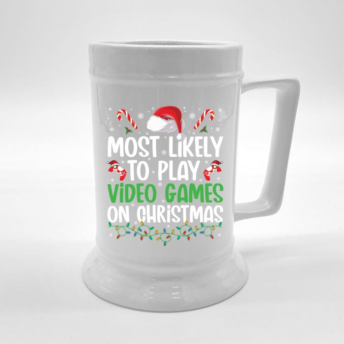 Funny Gamer Most Likely To Play Video Games On Christmas Cute Gift Front & Back Beer Stein