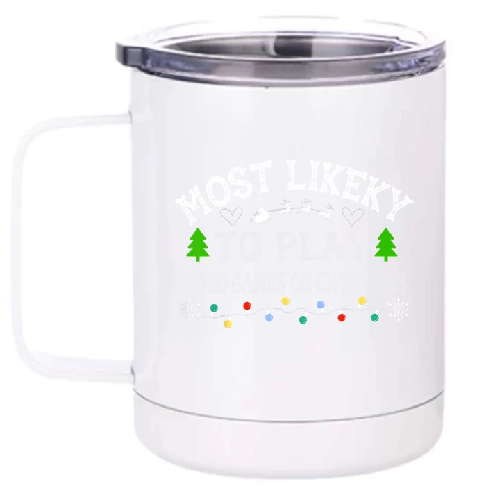 Funny Gamer Most Likely To Play Video Games On Christmas Cool Gift Front & Back 12oz Stainless Steel Tumbler Cup