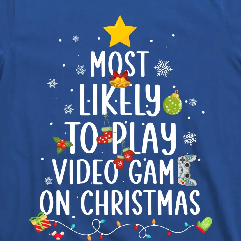 Funny Gamer Most Likely To Play Video Games On Christmas Cute Gift T-Shirt