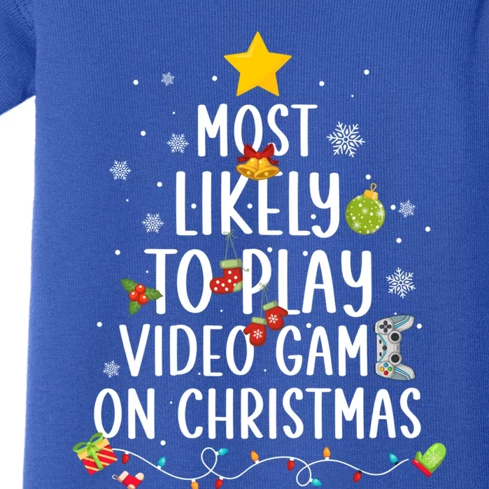 Funny Gamer Most Likely To Play Video Games On Christmas Cute Gift Baby Bodysuit