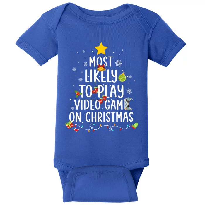 Funny Gamer Most Likely To Play Video Games On Christmas Cute Gift Baby Bodysuit