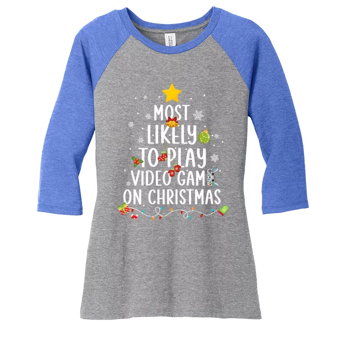 Funny Gamer Most Likely To Play Video Games On Christmas Cute Gift Women's Tri-Blend 3/4-Sleeve Raglan Shirt