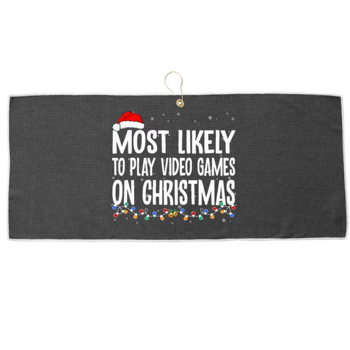 Funny Gamer Most Likely To Play Video Games On Christmas Large Microfiber Waffle Golf Towel