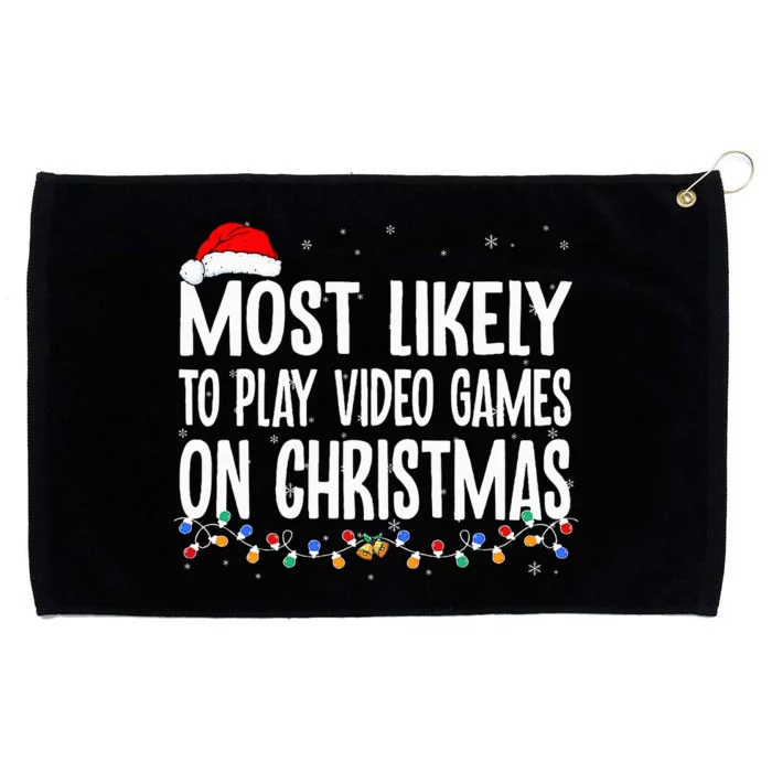 Funny Gamer Most Likely To Play Video Games On Christmas Grommeted Golf Towel