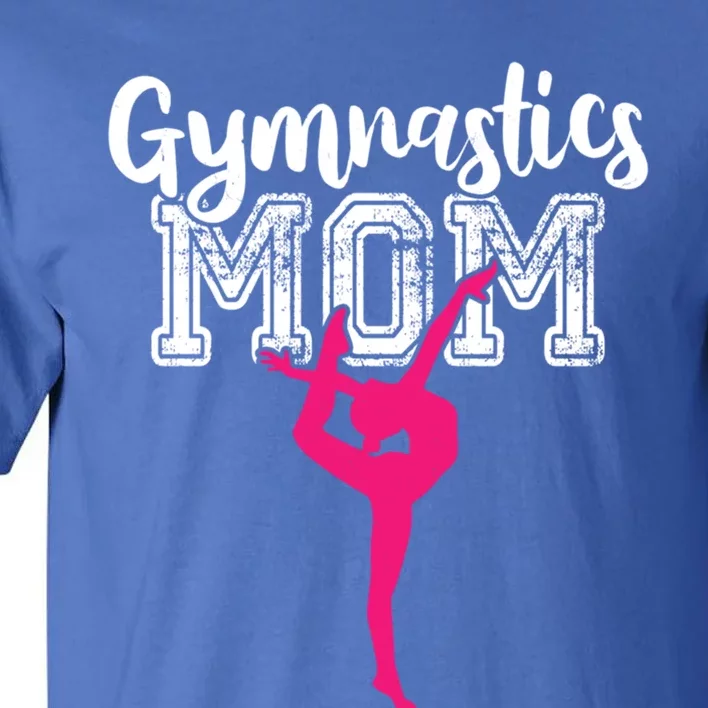 Funny Gymnastics Mom Cute Gymnast Mom Mother's Day Gift Tall T-Shirt