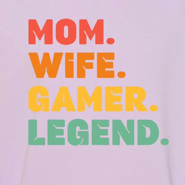 Funny Gamer Mom Wife Gamer Legend Gaming Women Video Game Garment-Dyed Sweatshirt