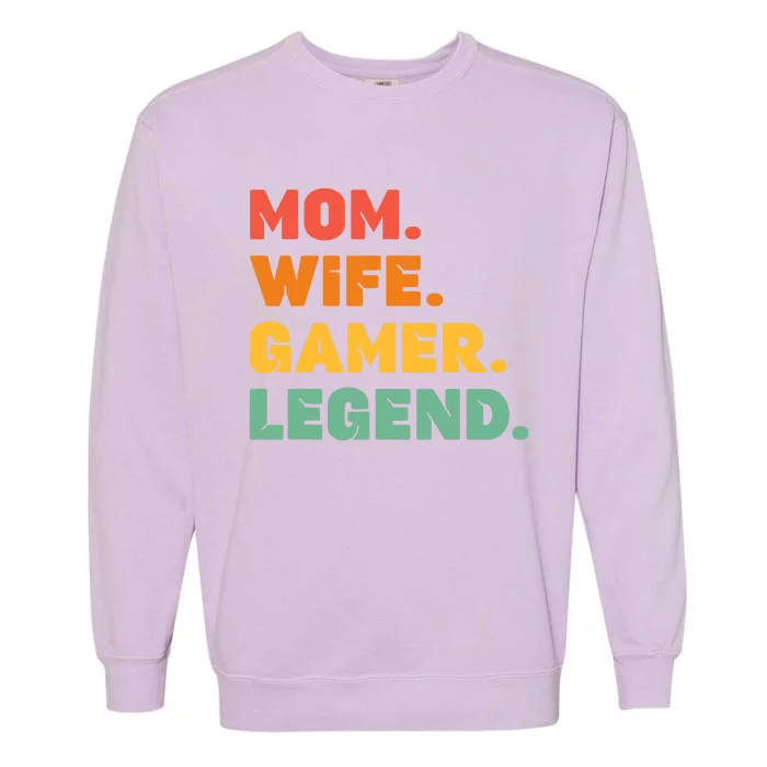 Funny Gamer Mom Wife Gamer Legend Gaming Women Video Game Garment-Dyed Sweatshirt