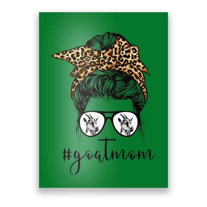 Funny Goat Mom Life Messy Bun Mama Goat Lover Mothers Day Poster