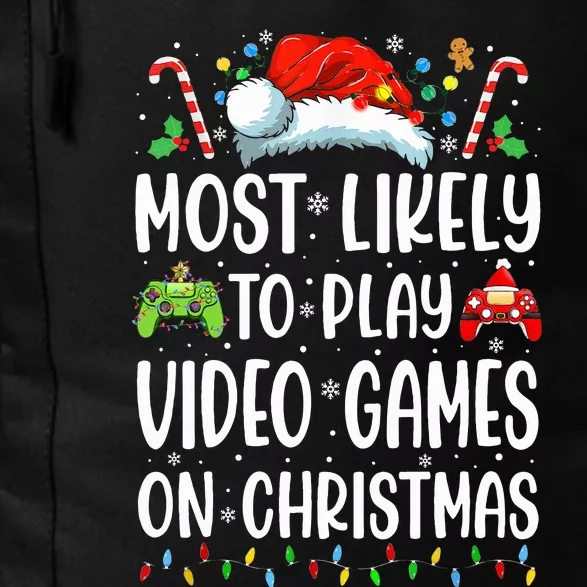 Funny Gamer Most Likely To Play Video Games On Christmas Daily Commute Backpack