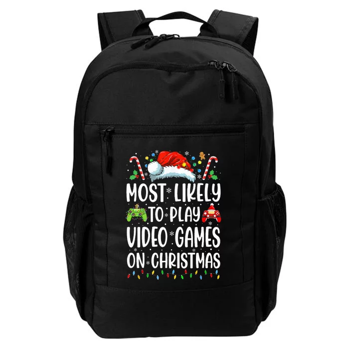 Funny Gamer Most Likely To Play Video Games On Christmas Daily Commute Backpack