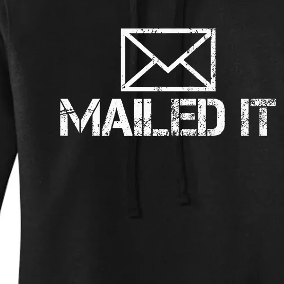 Funny Guys Mailman Mailed It Post Office Mail Carrier Women's Pullover Hoodie