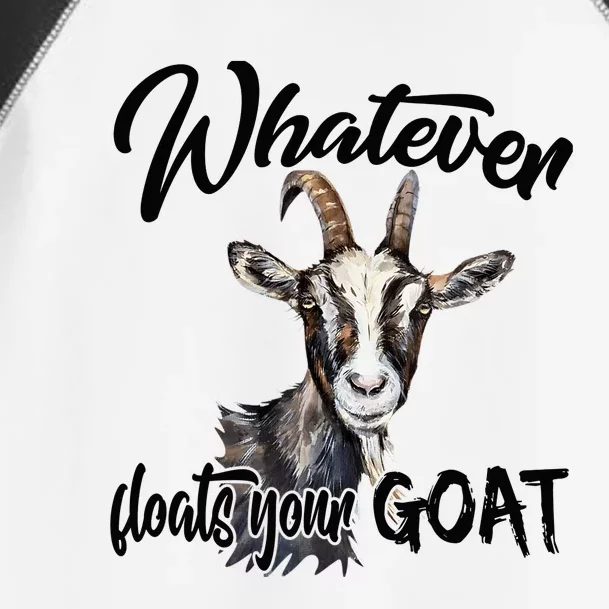 Funny Goat Mom Whatever Floats Your Goat Farming Mom Gift Toddler Fine Jersey T-Shirt