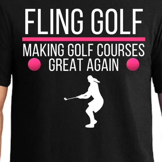 Fling Golf Making Golf Courses Great Again Funny Fling Golf Retro Fling Golf Pajama Set