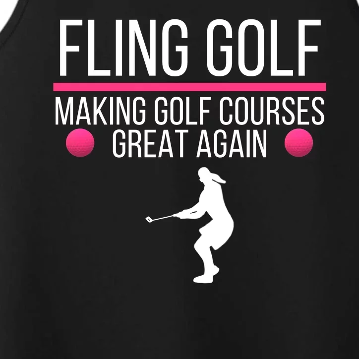 Fling Golf Making Golf Courses Great Again Funny Fling Golf Retro Fling Golf Performance Tank