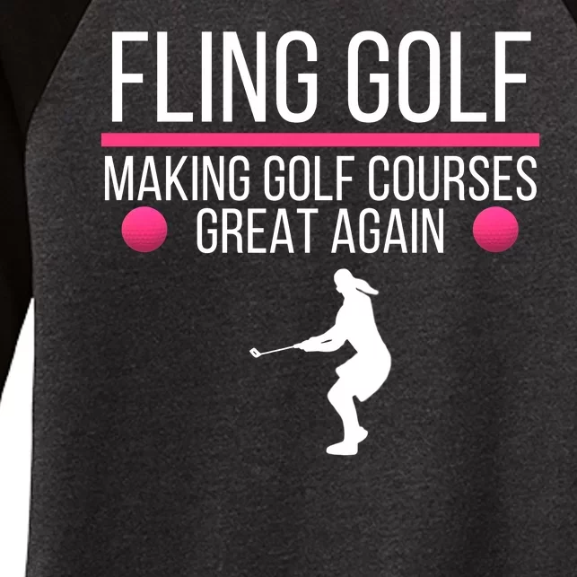 Fling Golf Making Golf Courses Great Again Funny Fling Golf Retro Fling Golf Women's Tri-Blend 3/4-Sleeve Raglan Shirt