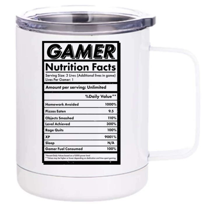 Funny Gamer Nutrition Facts Front & Back 12oz Stainless Steel Tumbler Cup