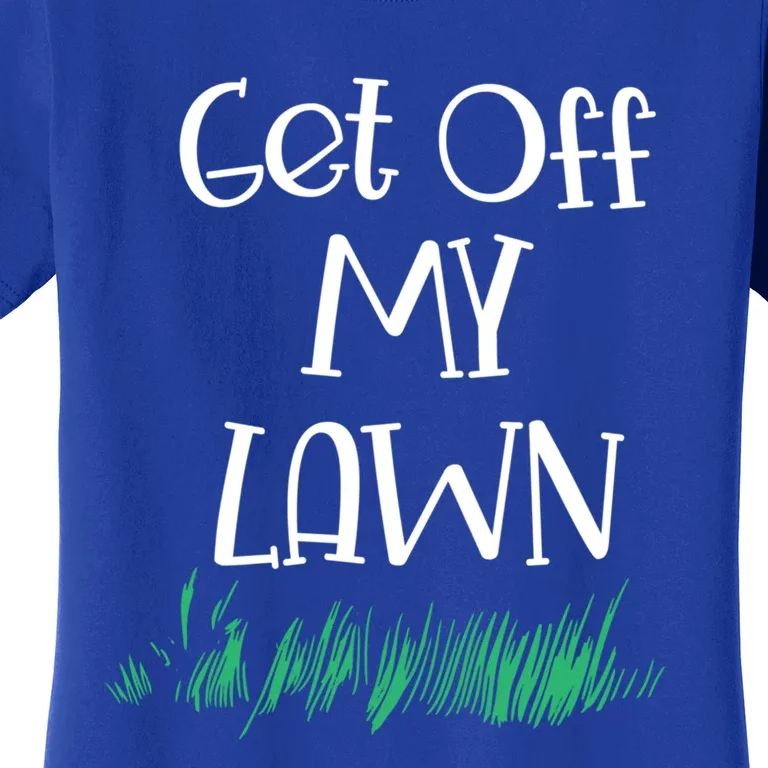 Funny Get Off My Lawn Landscaping Gardening Old People Gift Women's T-Shirt