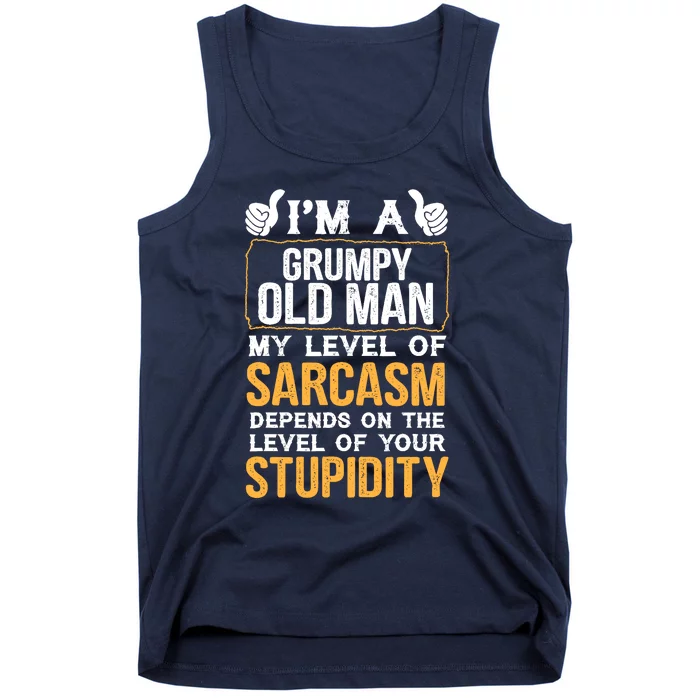 Funny Grumpy Old Man Sarcasm Tees Dad Grandpa Gift Tank Top