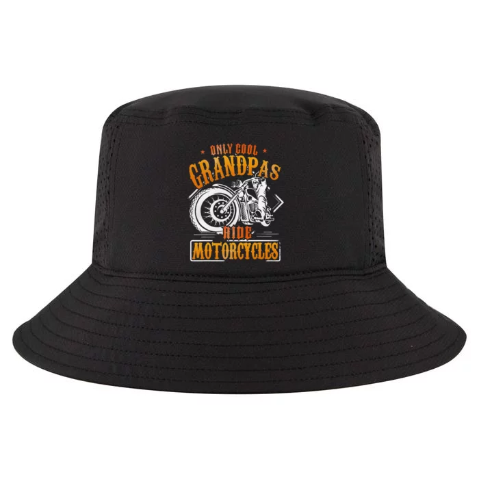 Funny Grandpa Only Cool Grandpas Ride Motorcycles Cool Comfort Performance Bucket Hat