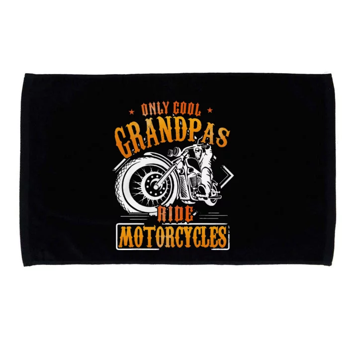 Funny Grandpa Only Cool Grandpas Ride Motorcycles Microfiber Hand Towel