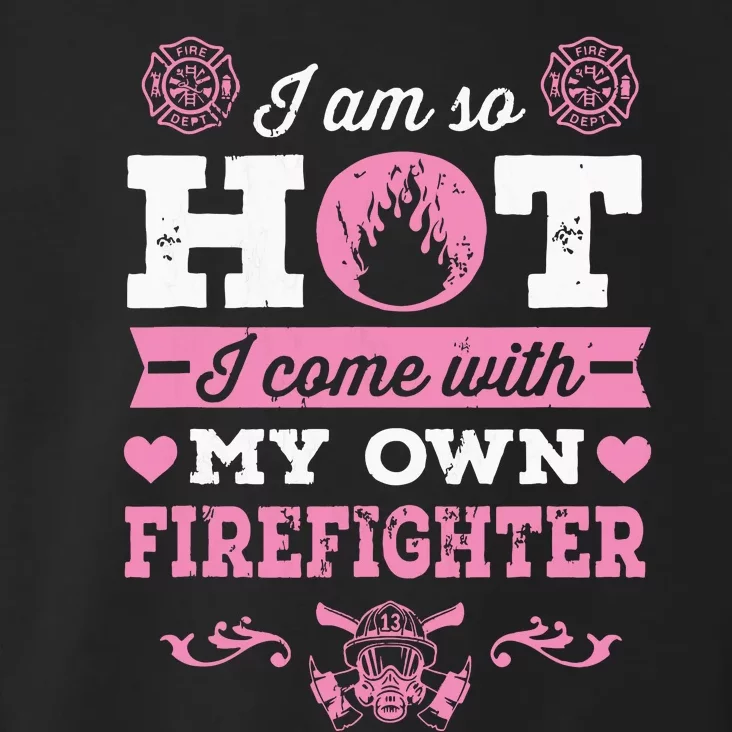 Firefighter Girlfriend Or Wife Fireman Toddler Hoodie