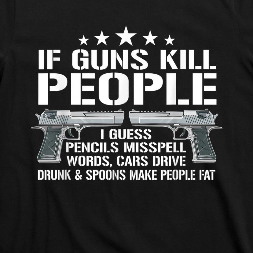 Funny Gun Owner 2nd Amendment Humor Gift Gun Rights Pro Gun T-Shirt |  TeeShirtPalace