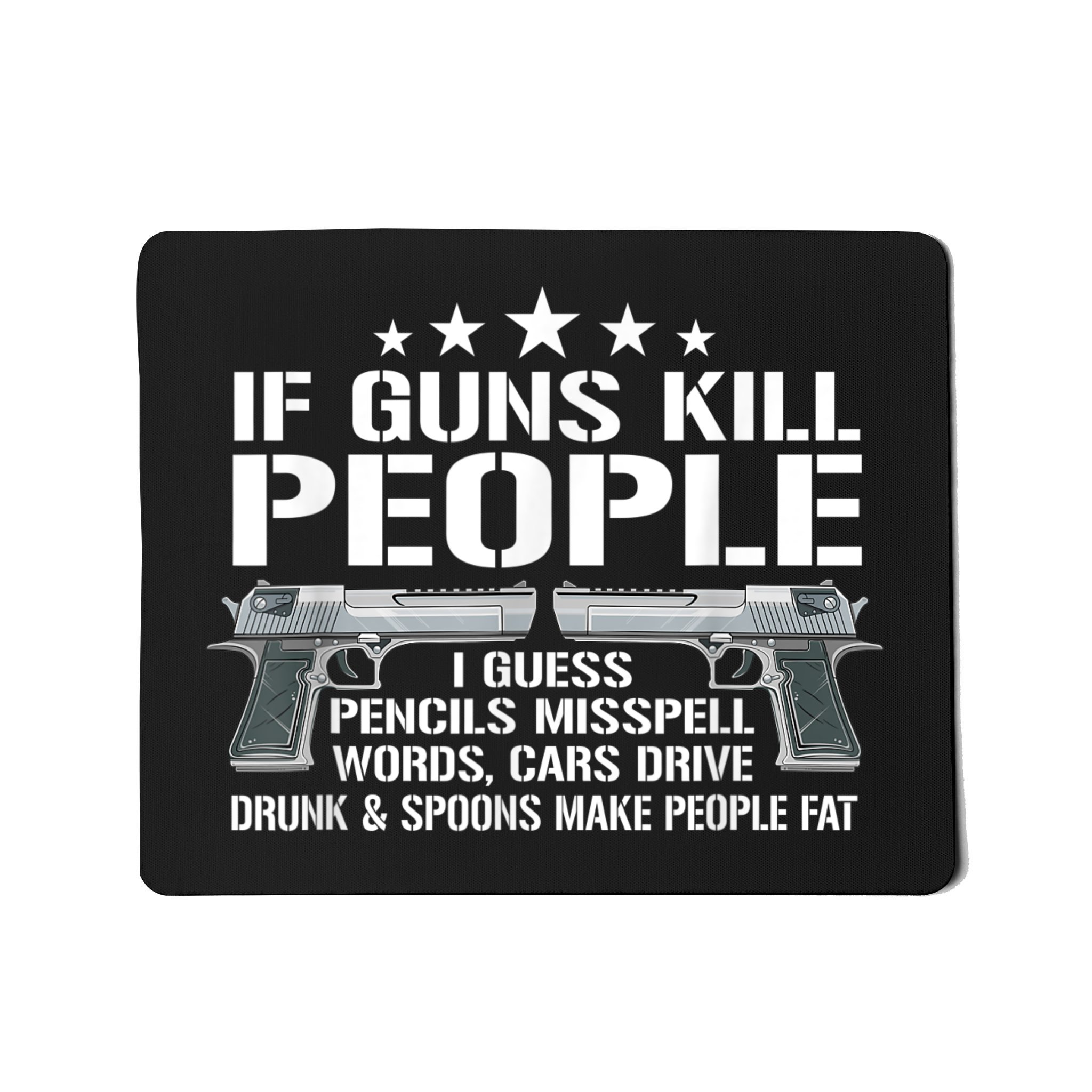 Funny Gun Owner 2nd Amendment Humor Gift Gun Rights Pro Gun Mousepad |  TeeShirtPalace