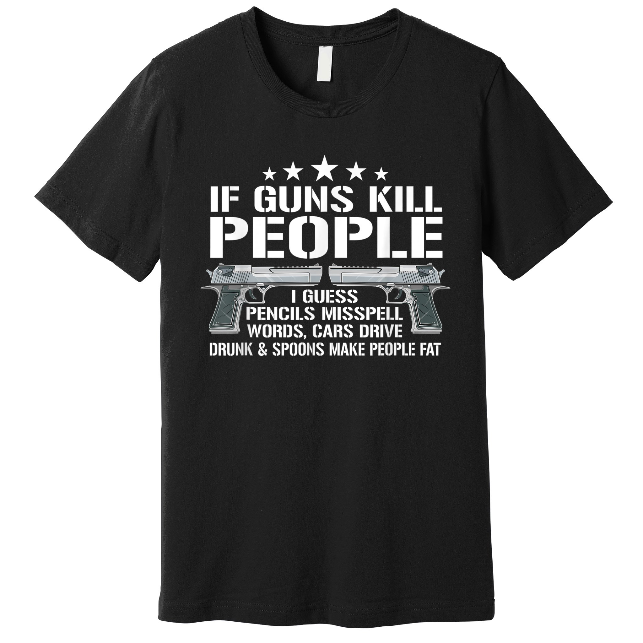 Funny Gun Owner 2nd Amendment Humor Gift Gun Rights Pro Gun Premium T ...