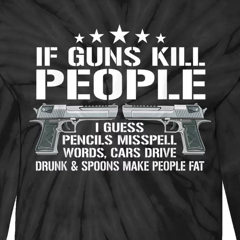 Funny Gun Owner 2nd Amendment Humor Gift Gun Rights Pro Gun Tie-Dye Long Sleeve Shirt