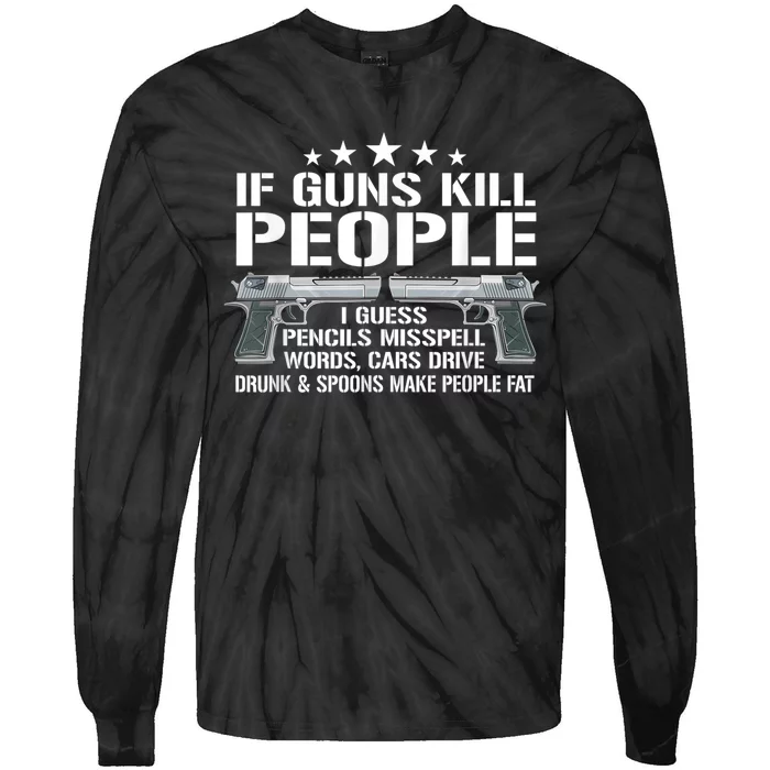 Funny Gun Owner 2nd Amendment Humor Gift Gun Rights Pro Gun Tie-Dye Long Sleeve Shirt