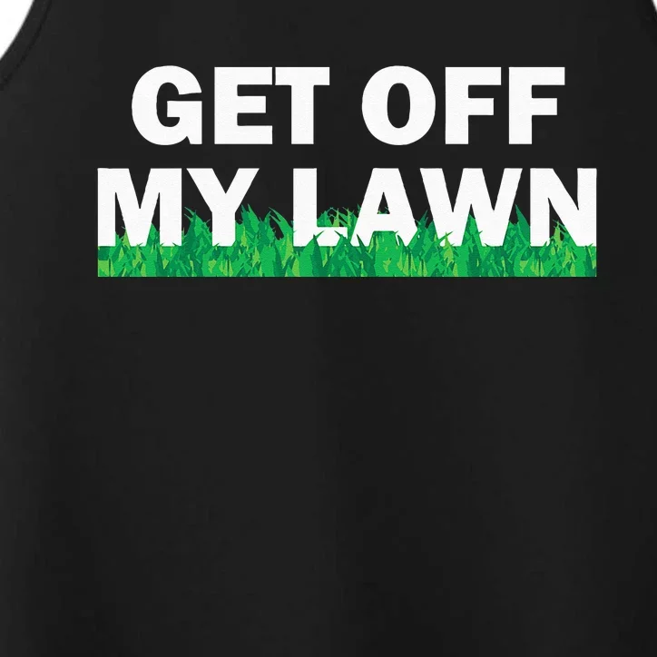 Funny Get Off My Lawn Quote Landscaping Gardening Performance Tank