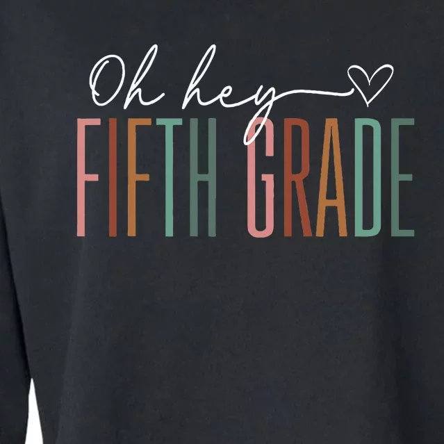 Fifth Grade Oh Hey Retro Back To School 5th Grade Cropped Pullover Crew