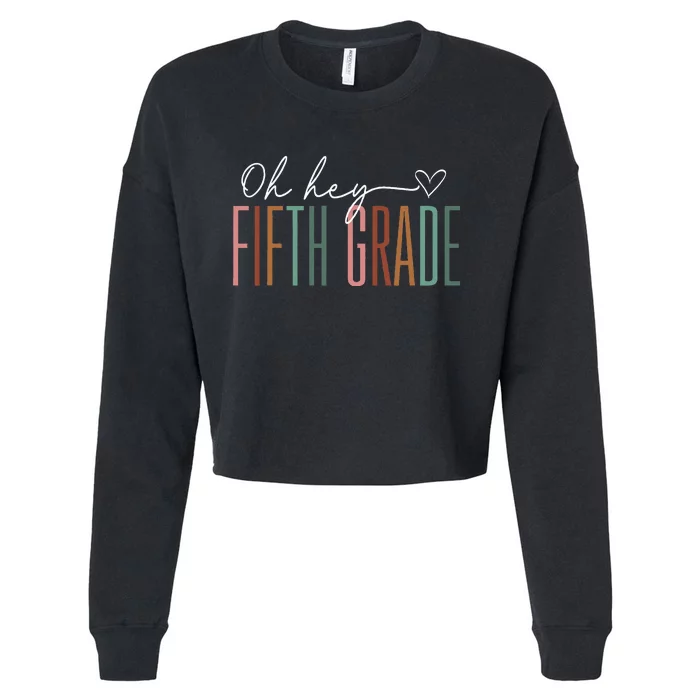 Fifth Grade Oh Hey Retro Back To School 5th Grade Cropped Pullover Crew