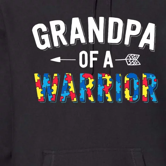 Family Grandpa Of A Warrior Autism Awareness Premium Hoodie