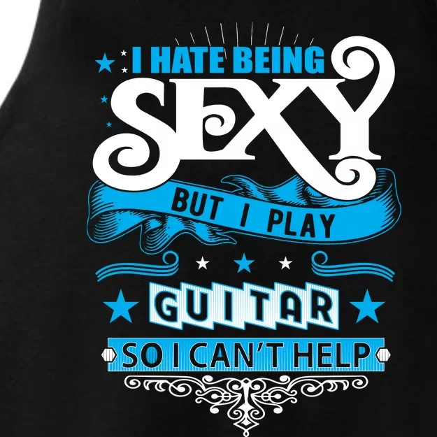 Funny Guitar Player Sexy Guitarist Guitar Lover Slogans Ladies Tri-Blend Wicking Tank