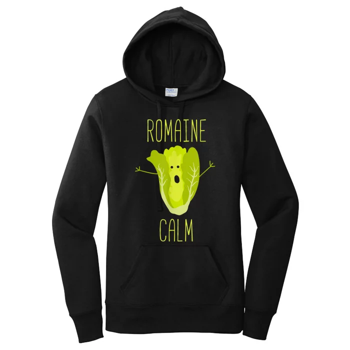 Funny Gardening Pun Romaine Calm Gardener Gift Women's Pullover Hoodie