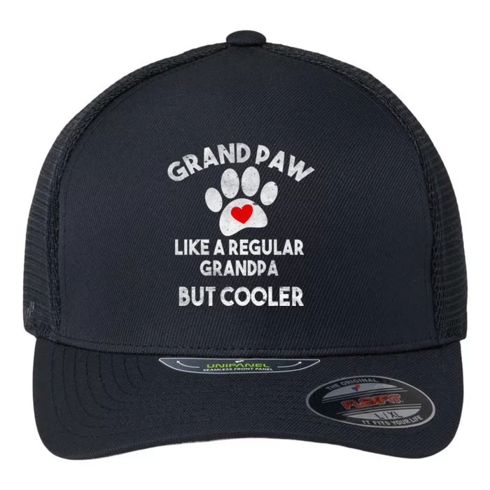 Funny Grand Paw Like A Regular Grandpa But Cooler Dog Lover Cool Gift Flexfit Unipanel Trucker Cap